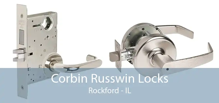 Corbin Russwin Locks Rockford - IL