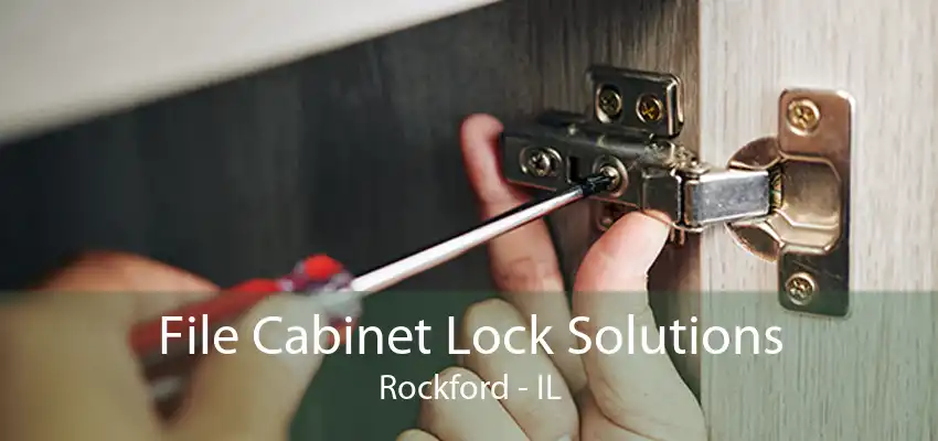 File Cabinet Lock Solutions Rockford - IL