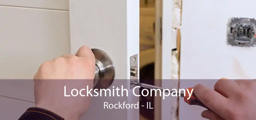 Locksmith Company Rockford - IL