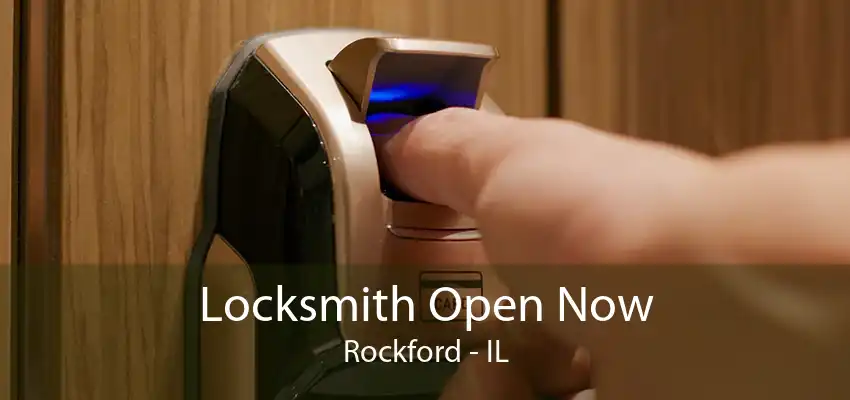 Locksmith Open Now Rockford - IL