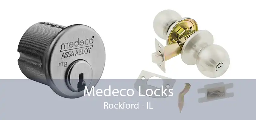 Medeco Locks Rockford - IL