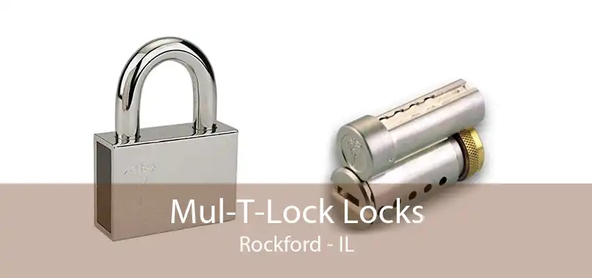 Mul-T-Lock Locks Rockford - IL