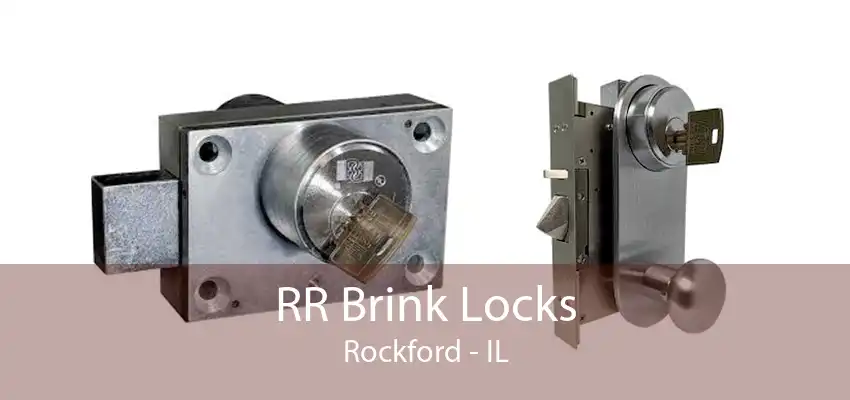 RR Brink Locks Rockford - IL